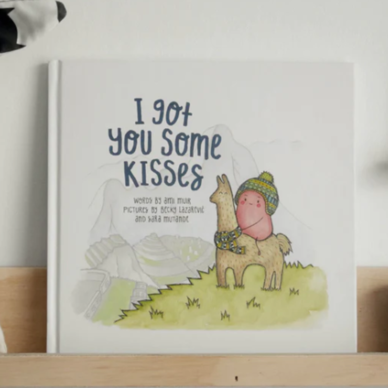 I Got You Some Kisses Hardcover